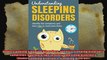Understanding Sleeping Disorders Identify sleeping disorders symptoms and learn tips to