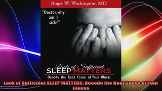 Lack of Sufficient SLEEP MATTERS Decode the Root Cause of Your Illness