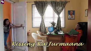 Funny Short Film - Kissing Ka Jurmana   Matinee Masala