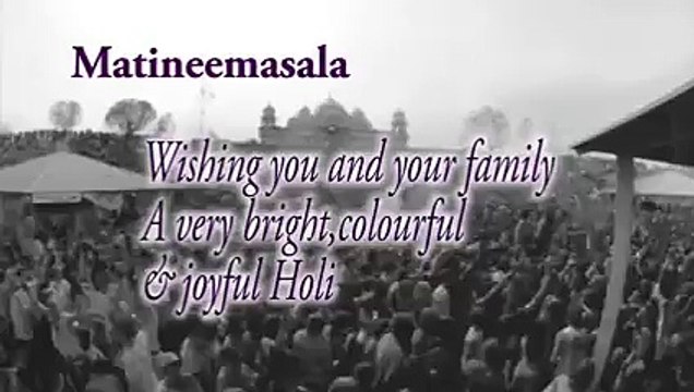 Happy Holi Holi festival of colors kicks off India Matinee Masala