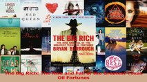 Download  The Big Rich The Rise and Fall of the Greatest Texas Oil Fortunes PDF Online