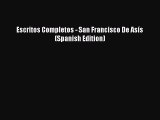 Escritos Completos - San Francisco De Asís (Spanish Edition) [PDF] Online