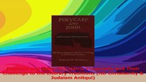 Polycarp and John The Harris Fragments and Their Challenge to the Literary Traditions ND PDF