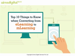 Top 10 Things to Know when Converting from eLearning to mLearning