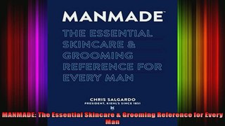 MANMADE The Essential Skincare  Grooming Reference for Every Man