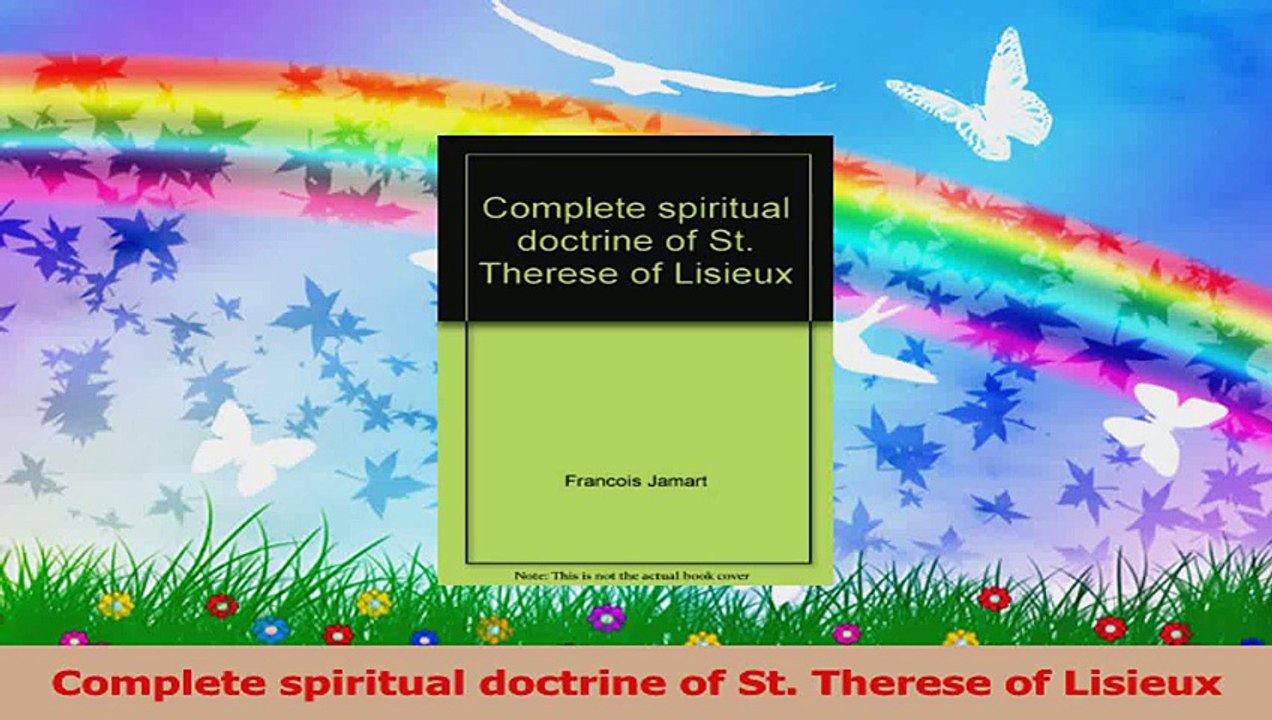 Complete spiritual doctrine of St Therese of Lisieux PDF