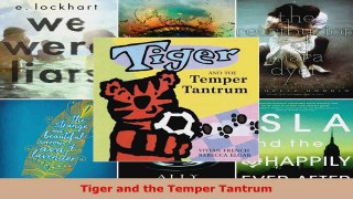 Download  Tiger and the Temper Tantrum PDF Free