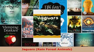 Read  Jaguars Rain Forest Animals Ebook Free