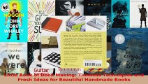 Download  Little Book of Book Making Timeless Techniques and Fresh Ideas for Beautiful Handmade PDF Online