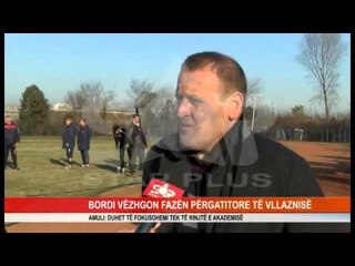 BORDI VËZHGON FAZËN PËRGATITORE TË VLLAZNISË