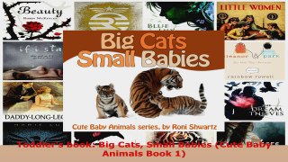 Download  Toddlers book Big Cats Small Babies Cute Baby Animals Book 1 PDF Online