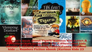 Read  Childrens book about TigersKurious KidAction  Adventurekids books age 3 to Ebook Free
