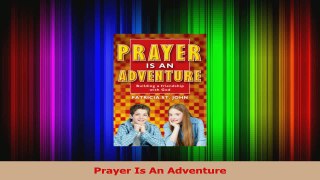 Prayer Is An Adventure PDF