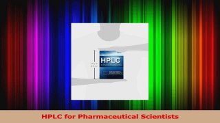HPLC for Pharmaceutical Scientists Download