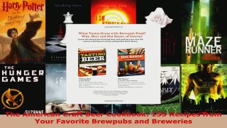 Read  The American Craft Beer Cookbook 155 Recipes from Your Favorite Brewpubs and Breweries EBooks Online