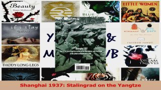 Read  Shanghai 1937 Stalingrad on the Yangtze EBooks Online
