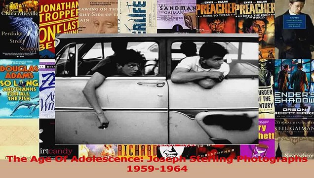 Read The Age Of Adolescence Joseph Sterling Photographs 19591964 Ebook Free