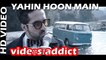 Yahin Hoon Main - Ayushmann Khurrana -Full Video Song