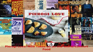 Read  Pierogi Love New Takes on an OldWorld Comfort Food Ebook Free