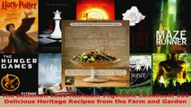 Read  The Beekman 1802 Heirloom Vegetable Cookbook 100 Delicious Heritage Recipes from the Farm EBooks Online