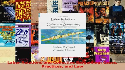 Read  Labor Relations and Collective Bargaining Cases Practices and Law Ebook Free