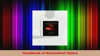 PDF Download  Handbook of Biomedical Optics PDF Full Ebook