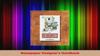 Read  Newspaper Designers Handbook PDF Free
