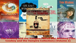 Download  The Cowboy and the Vampire Blood and Whiskey The Cowboy and the Vampire Collection Ebook Free