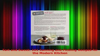 Download  Tart and Sweet 101 Canning and Pickling Recipes for the Modern Kitchen PDF Online