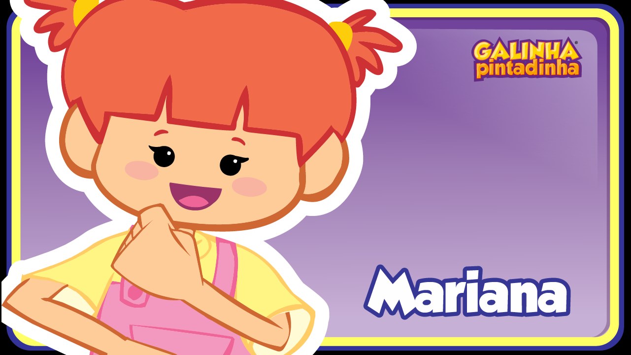 Mariana - Galinha Pintadinha 1 - OFICIAL