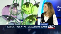 12/14: Culture: knife attack at Art Basel Miami Beach