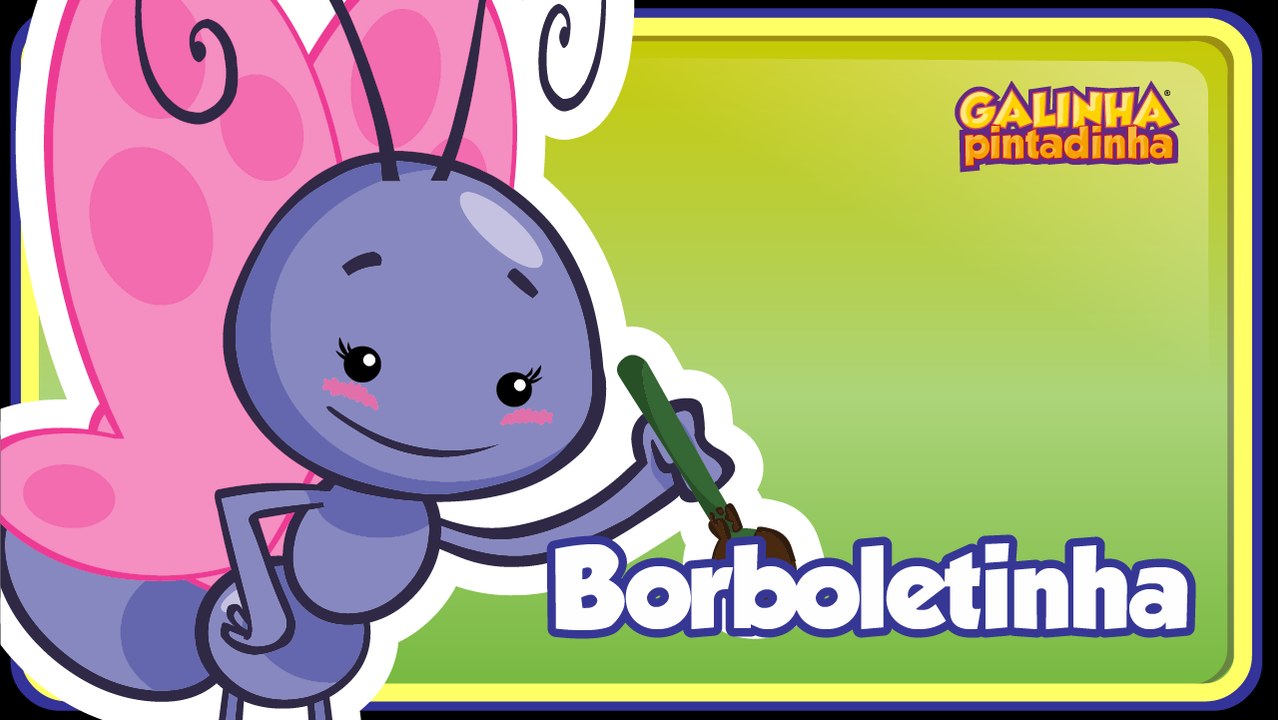 Borboletinha - Galinha Pintadinha 2 - OFICIAL