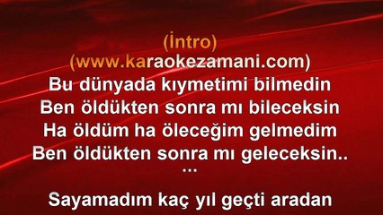 Ünzile - Ben Öldukten Sonra Mi Geleceksin - (2009) TÜRKÇE KARAOKE