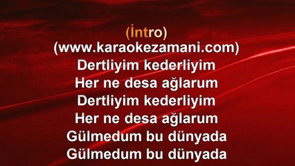 Volkan Konak - Dertliyim Kederliyim - 2006 TÜRKÇE KARAOKE