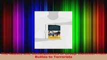 The Causes and Consequences of Group Violence From Bullies to Terrorists Read Online