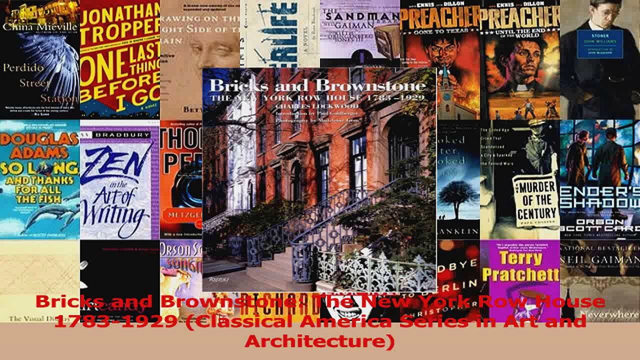 PDF Download  Bricks and Brownstone The New York Row House 17831929 Classical America Series in Art PDF Full Ebook