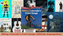 Read  Biking Colorados Front Range Altitude Superguides Ebook Free