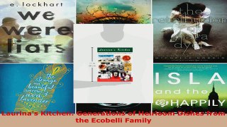 Read  Laurinas Kitchen Generations of Heirloom Dishes from the Ecobelli Family EBooks Online