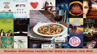 Read  Risotto Delicious recipes for Italys classic rice dish EBooks Online