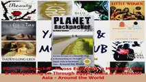 Read  Planet Backpacker Across Europe on a Mountain Bike  Backpacking on Through Egypt India  Ebook Free