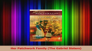 Read  Her Patchwork Family The Gabriel Sisters Ebook Free