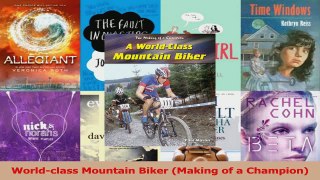 Read  Worldclass Mountain Biker Making of a Champion Ebook Free