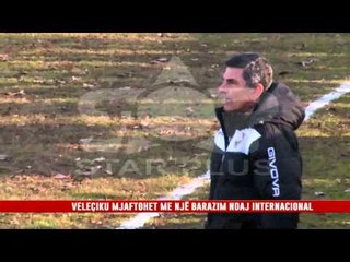 VELEÇIKU MJAFTOHET ME NJË BARAZIM NDAJ INTERNACIONAL