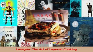 PDF Download  Lasagna The Art of Layered Cooking Read Full Ebook