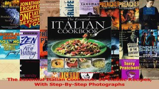 PDF Download  The Essential Italian Cookbook 50 Classic Recipes With StepByStep Photographs Read Full Ebook