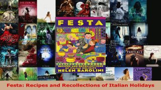 Read  Festa Recipes and Recollections of Italian Holidays Ebook Free