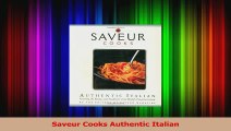 PDF Download  Saveur Cooks Authentic Italian Read Full Ebook
