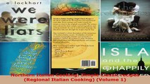 Read  Northern Italian Cooking Simple Classic recipes Regional Italian Cooking Volume 1 Ebook Free