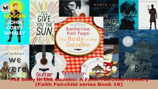 Download  The Body in the Gazebo A Faith Fairchild Mystery Faith Fairchild series Book 19 EBooks Online