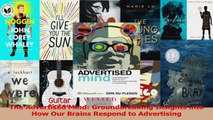 The Advertised Mind Groundbreaking Insights into How Our Brains Respond to Advertising Download